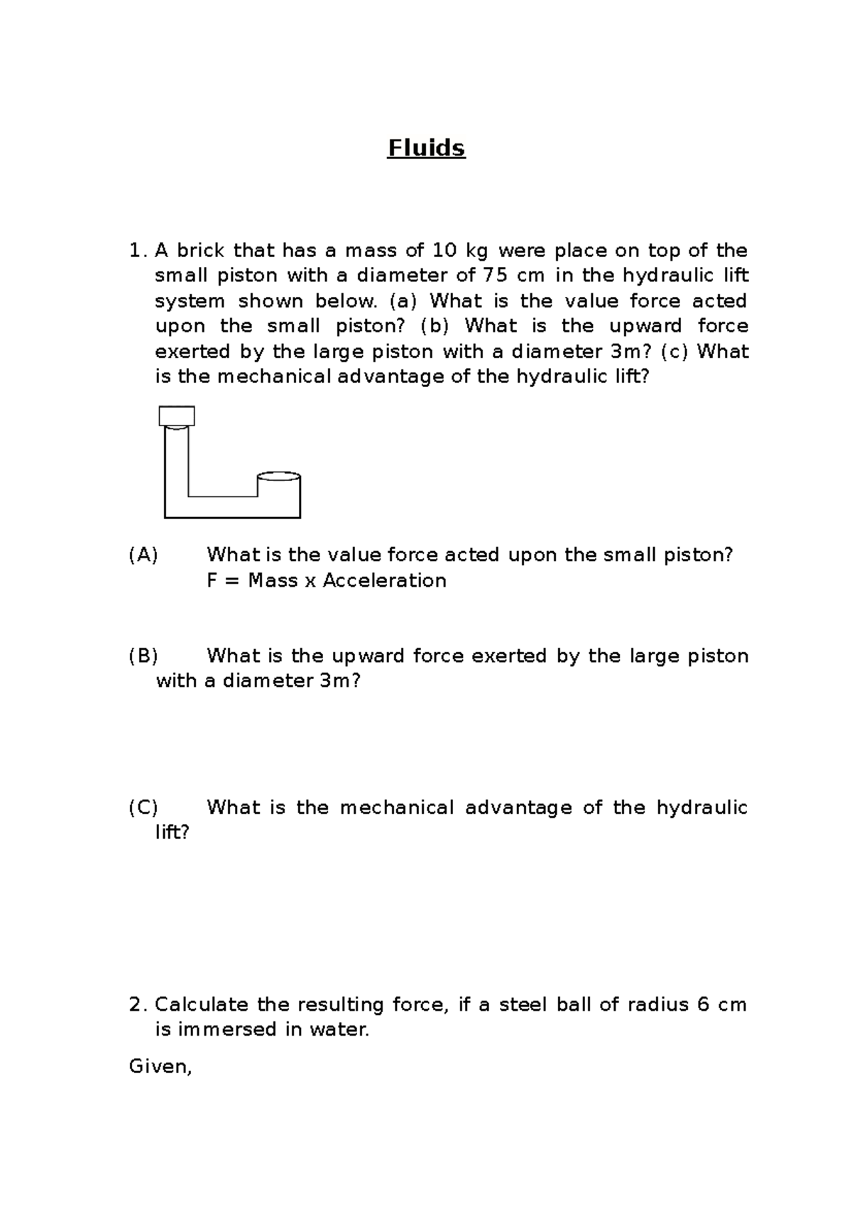 Fluids - Practice Questions w/ solutions - Fluids A brick that has a ...