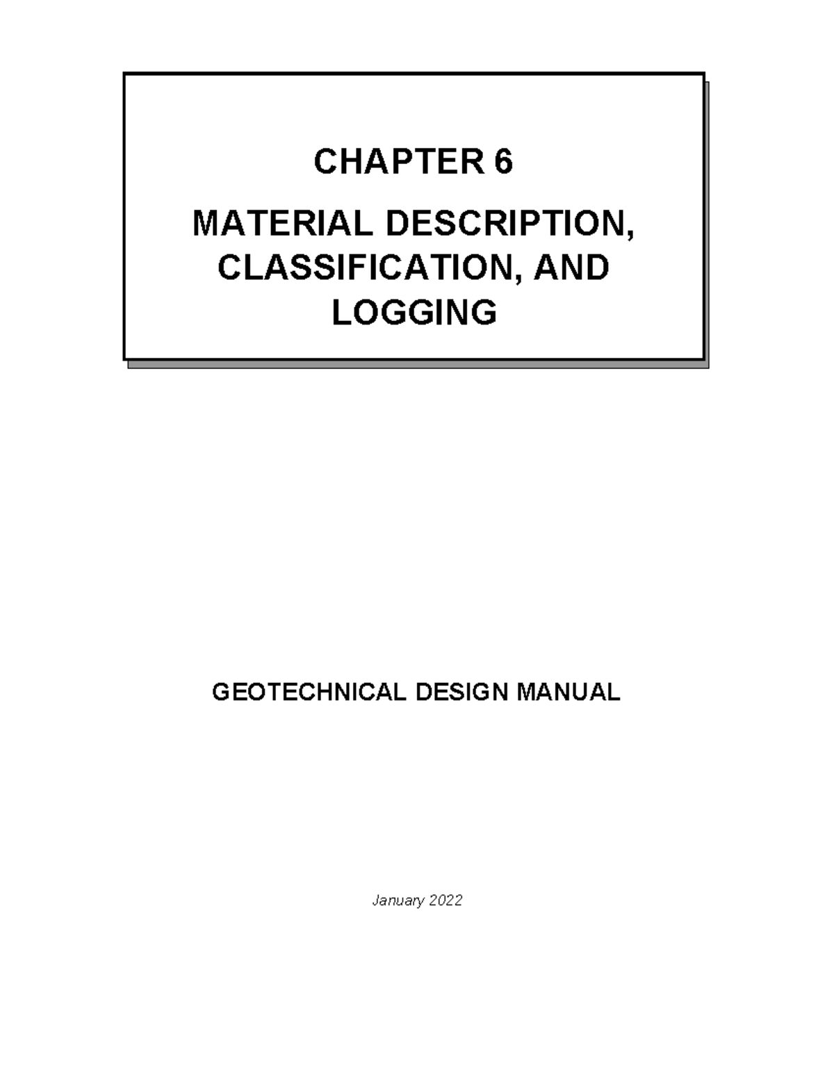 CHAPTER 6 - MATERIAL DESCRIPTION, CLASSIFICATION, AND LOGGING ...