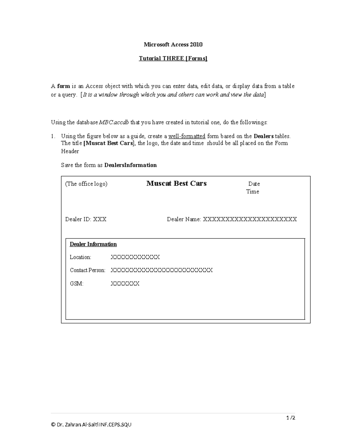 MS Access 2010 Tutorial 3: Creating Forms for Dealers Info - Studocu
