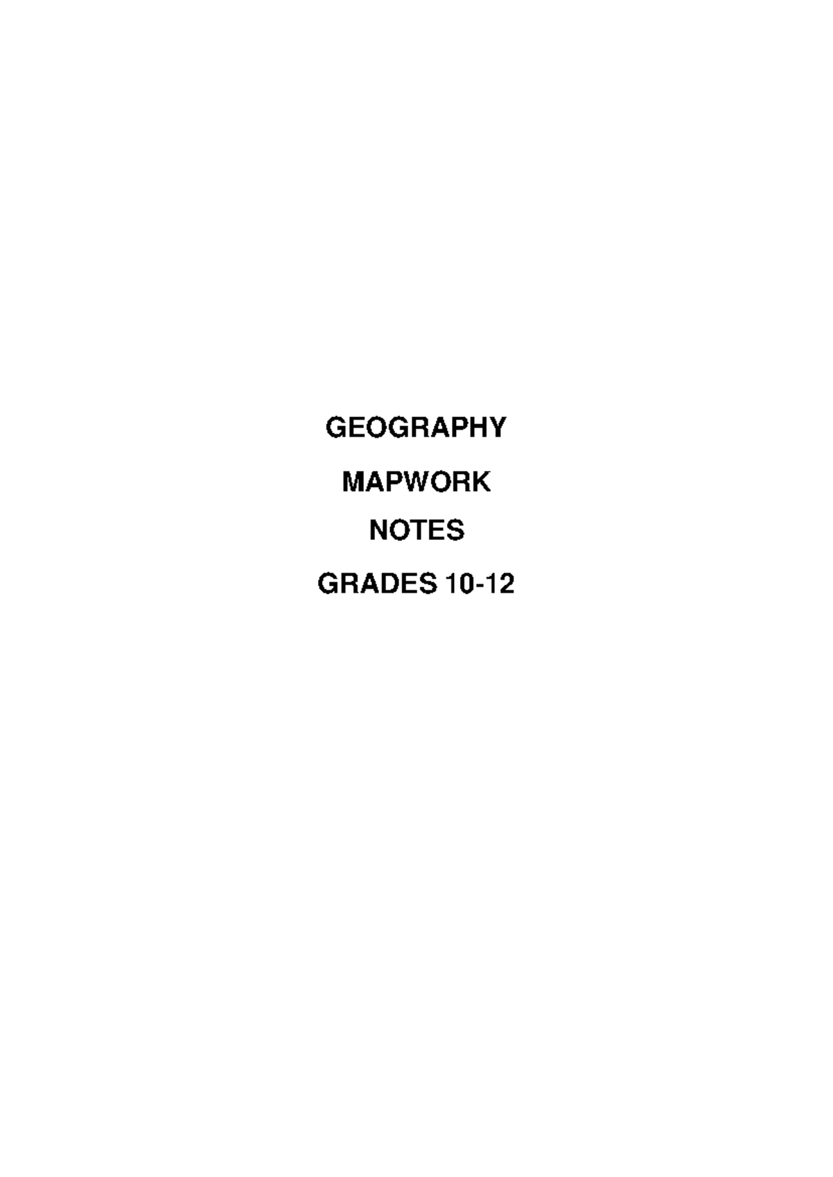 Geography Grade 10-12 Mapwork Notes - GEOGRAPHY MAPWORK NOTES GRADES 10 ...