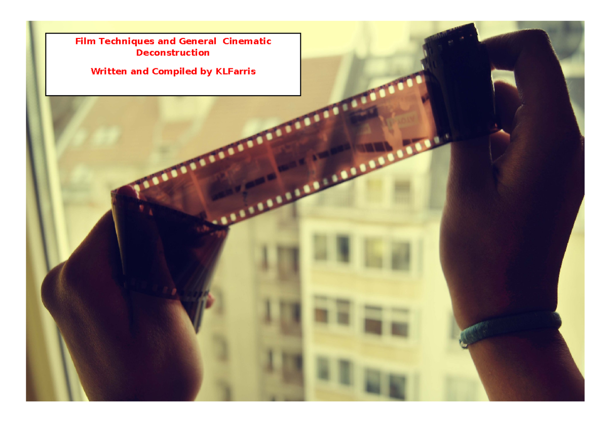 Film Techniques: A Comprehensive Guide for KLFarris HSC Students - Studocu