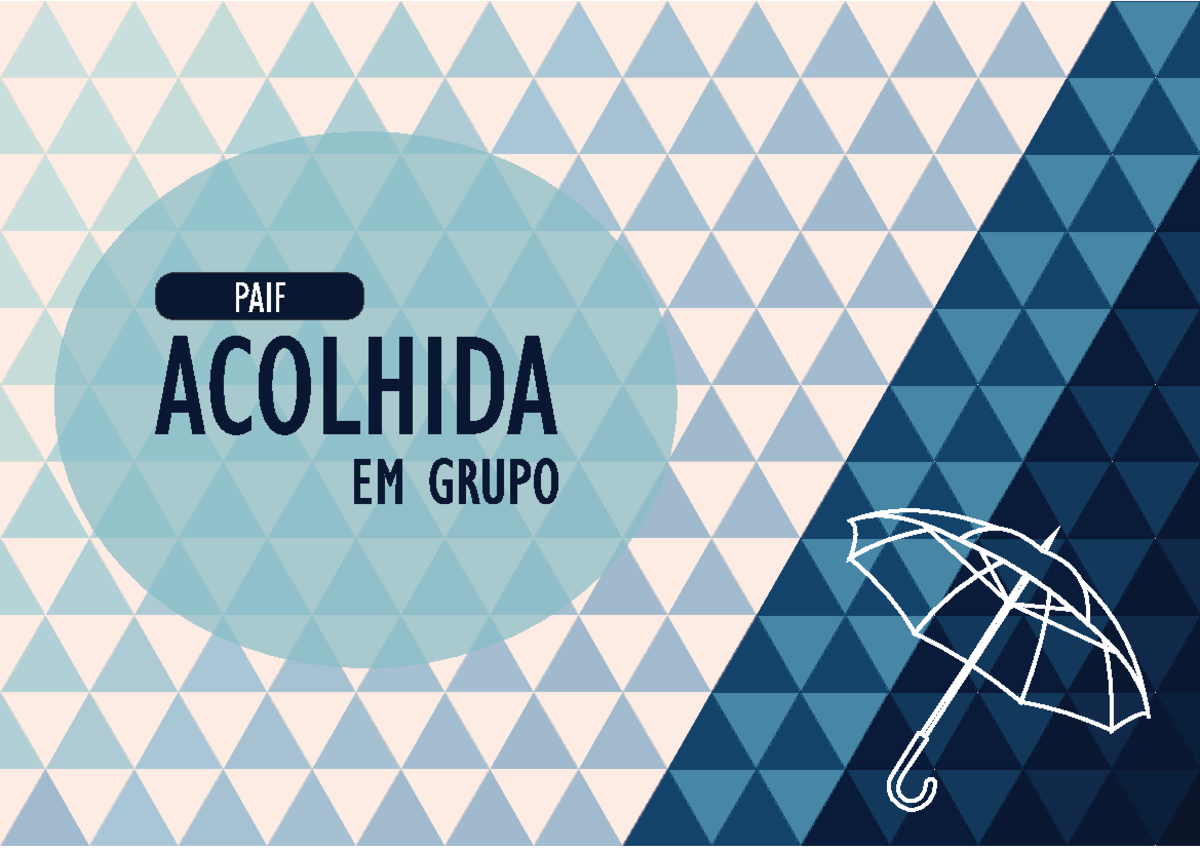 PAIF Acolhida em Grupo: Proteção e Assistência Social - Studocu