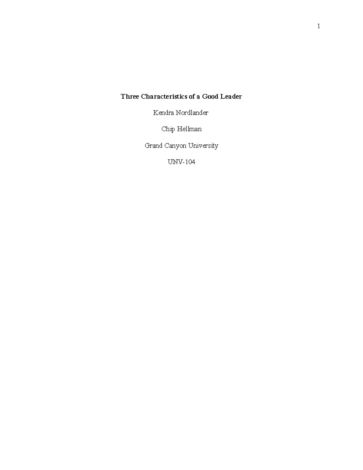 Good Leader Essay due sunday 11.14.21 copy - 1 Three Characteristics of ...