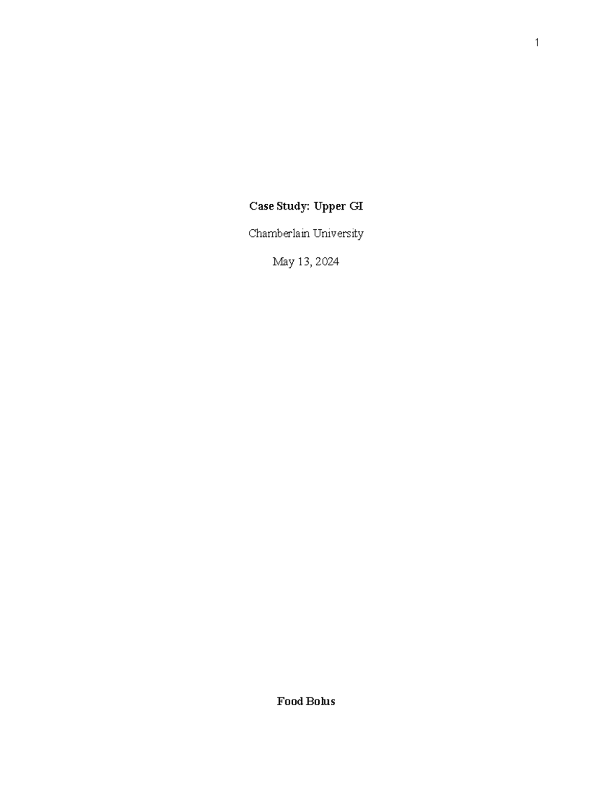 Upper GI case study - Case Study: Upper GI Chamberlain University May ...