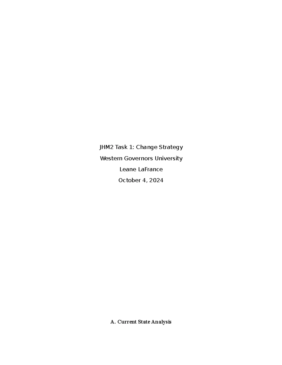 JHM2 Change Management Strategy: Task 1 Report & Presentation C208 PRFA ...