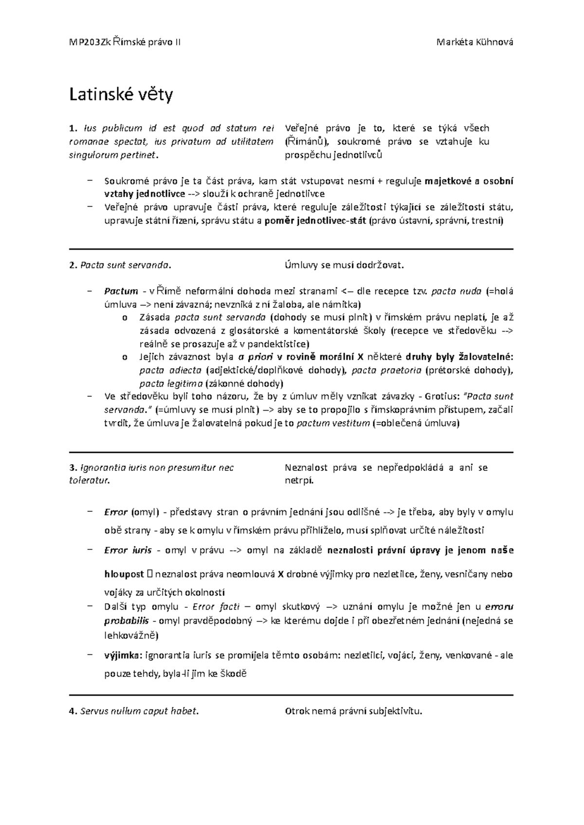 Latinske vety - věty - Latinské věty Ius publicum id est quod ad statum ...