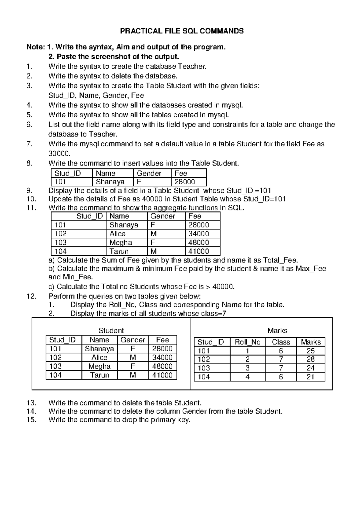 SQL - New notes - PRACTICAL FILE SQL COMMANDS Note: 1. Write the syntax ...