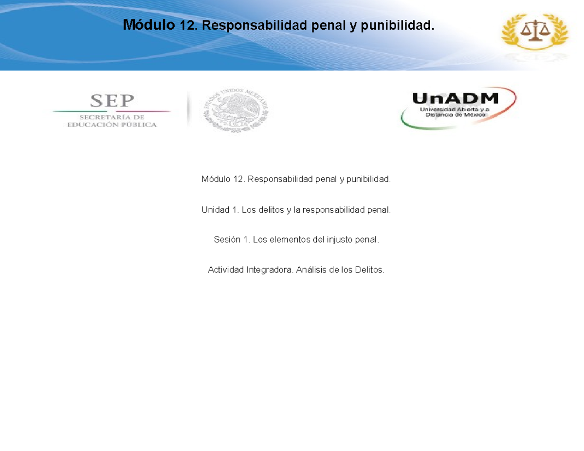 M12 U1 S1 Análisis del Delito y Responsabilidad Penal - Studocu