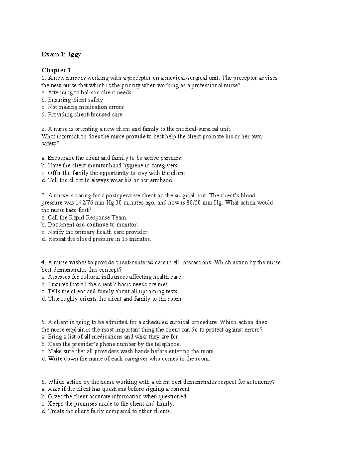 Exam 1 - practice questions - Exam 1: Iggy Chapter 1 1. A new nurse is ...