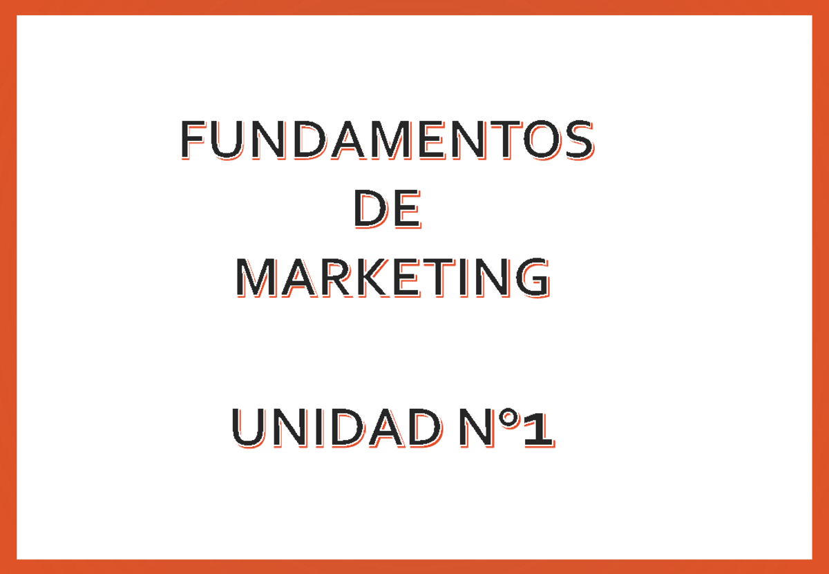 Fundamentos de Marketing - Unidad 1: Conceptos y Estrategias - Studocu