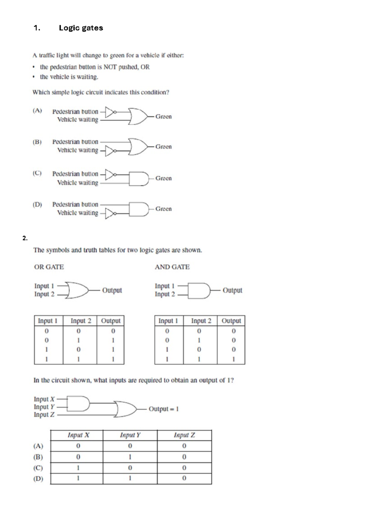 Logic+gate+questions - 1. Logic gates A traffic light will change to ...
