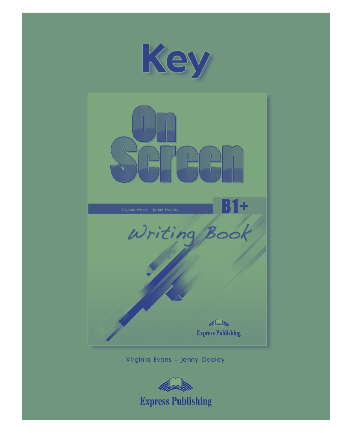 On Screen B1+ Writing Book Key: Comprehensive Guide and Techniques ...