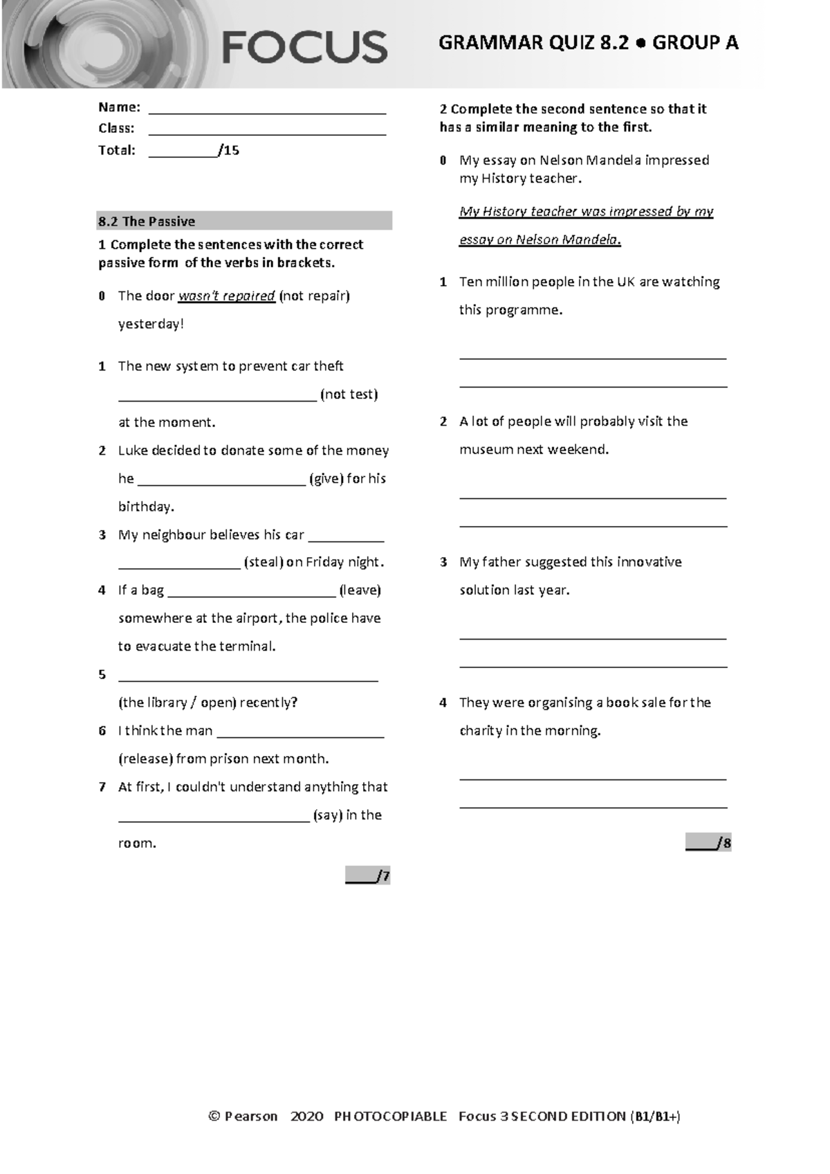 Focus 3 2E Grammar Quiz 8.2 Group A: The Passive Voice - Studocu