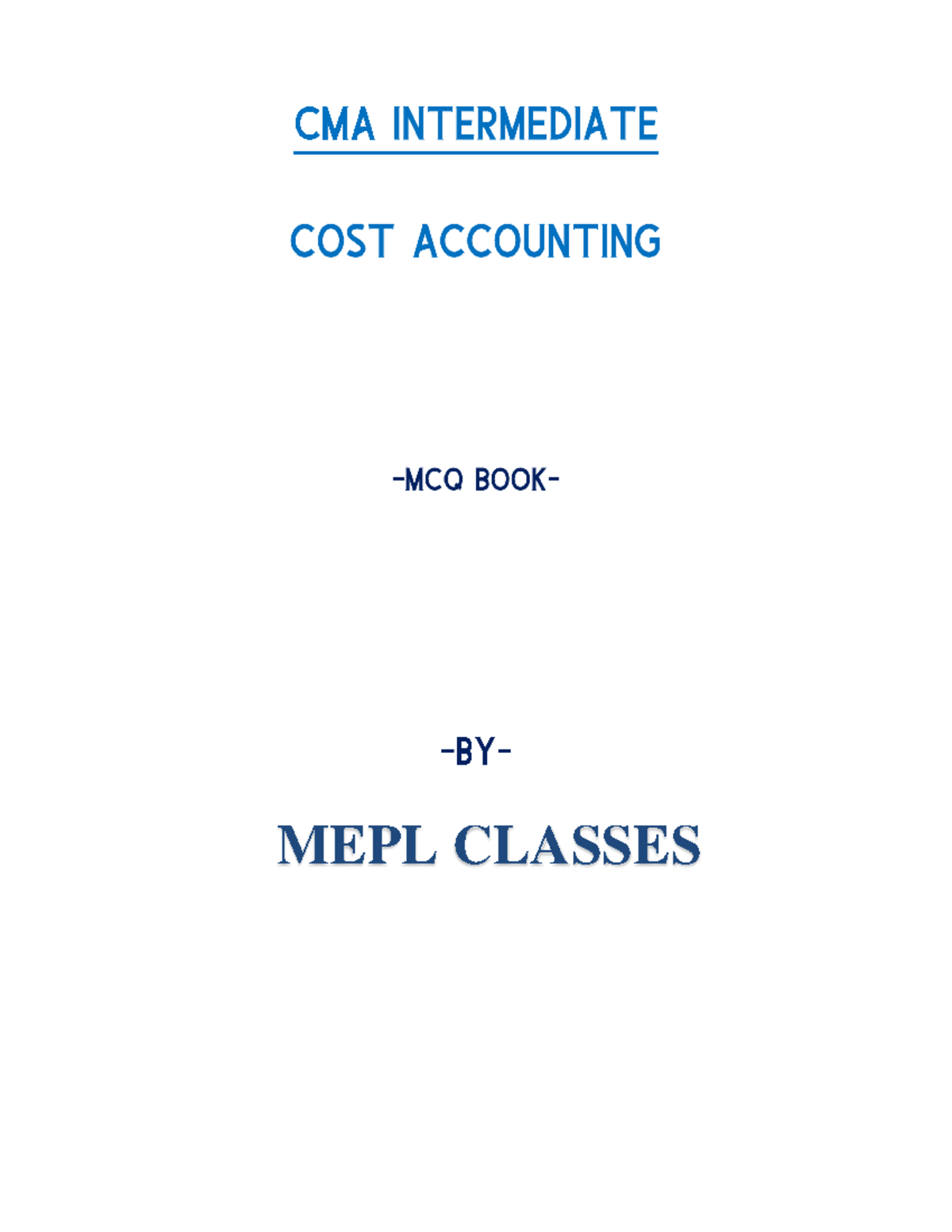 MCQ CMA Inter-P8 Costing: Comprehensive Guide to Cost Accounting ...