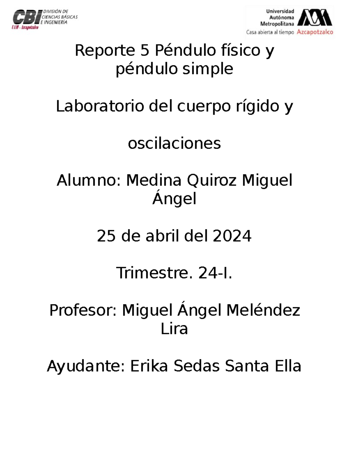 Practica 5 oscilaciones - Reporte 5 Péndulo físico y péndulo simple ...