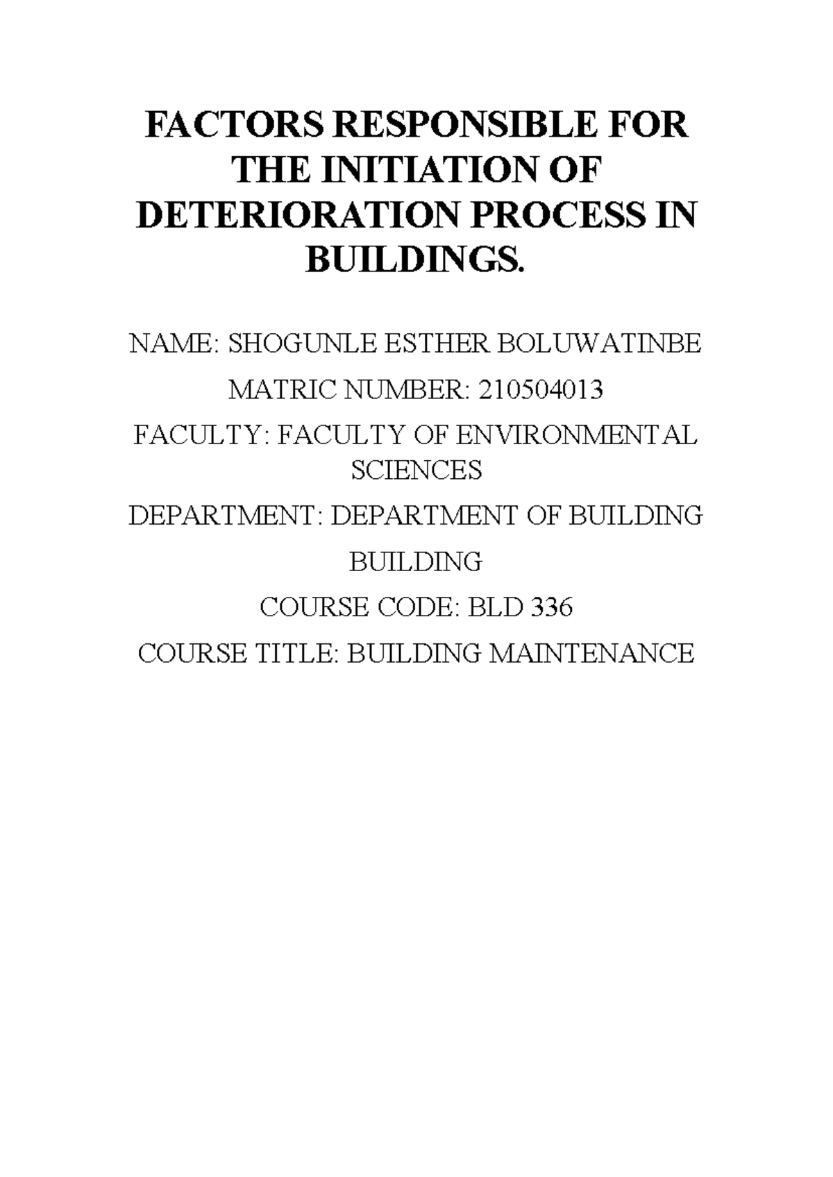 Factors Responsible for the Initiation of Deterioration Process in ...