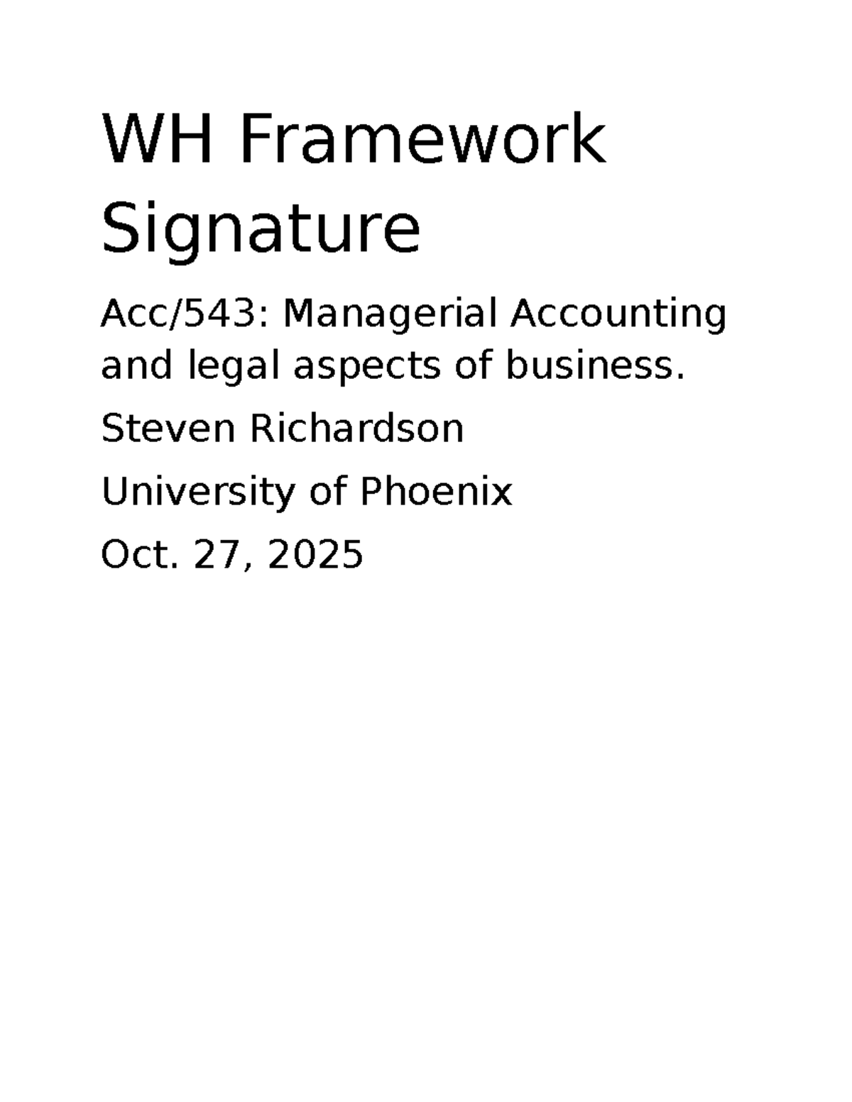 WH Framework: Signature Managerial Accounting & Business Ethics - Studocu