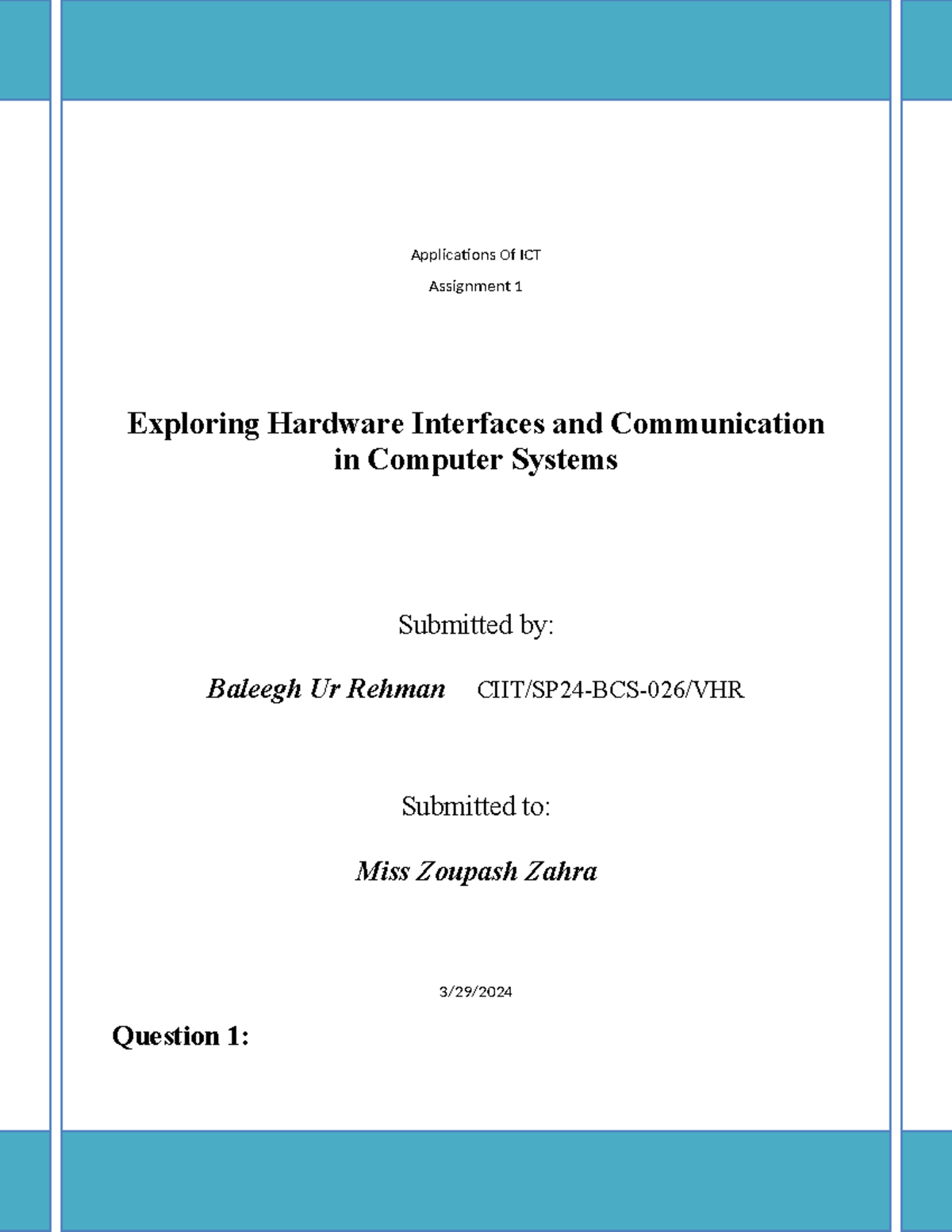 Exploring Hardware Interfaces in ICT: Assignment CIIT/SP24-BCS-026 ...