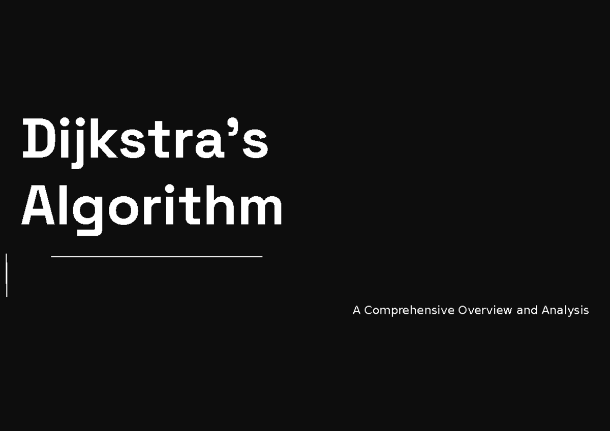 Dijkstra's Algorithm Overview and Analysis (CS101) - Studocu