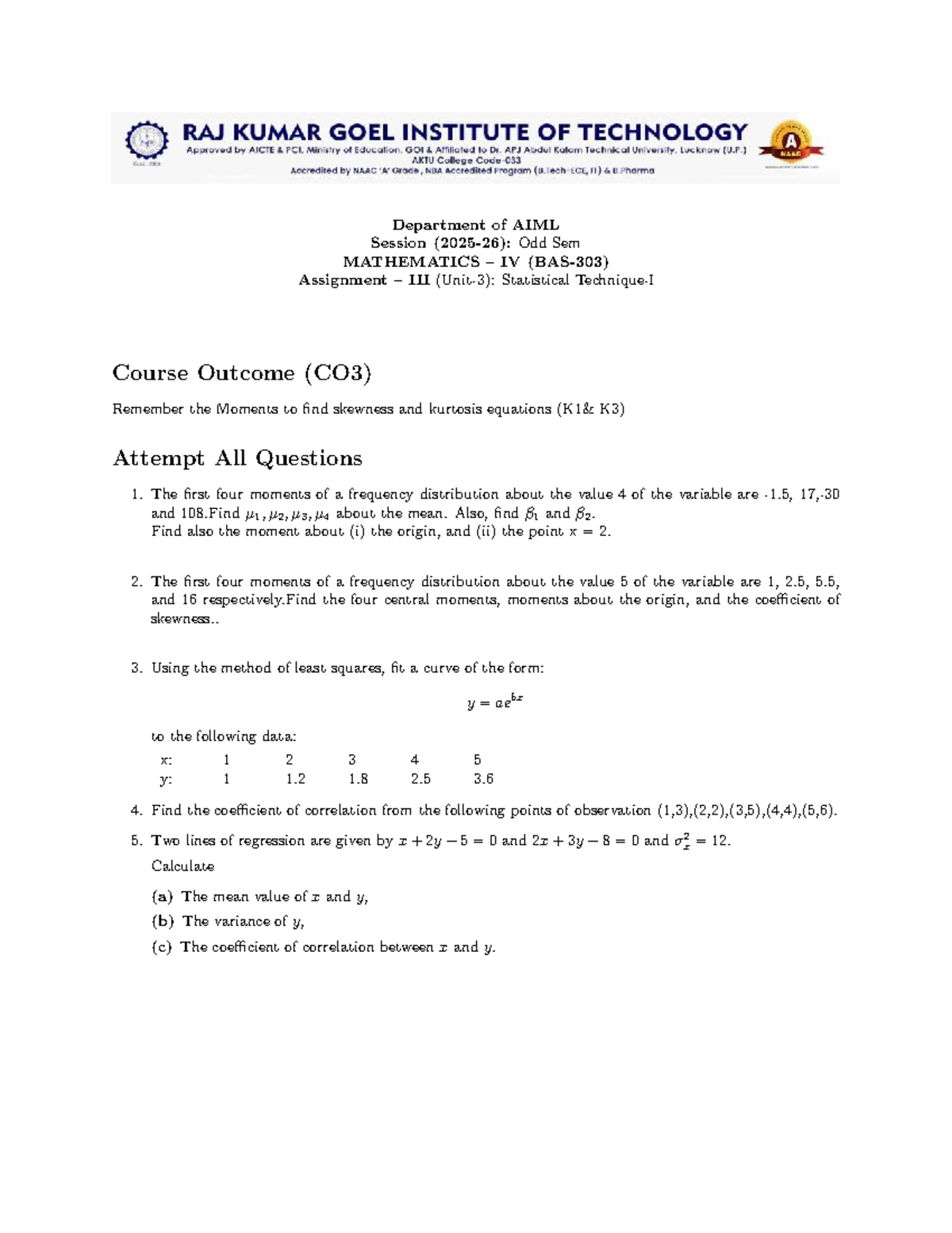 MATHEMATICS IV Assignment: Moments, Skewness & Kurtosis Analysis - Studocu