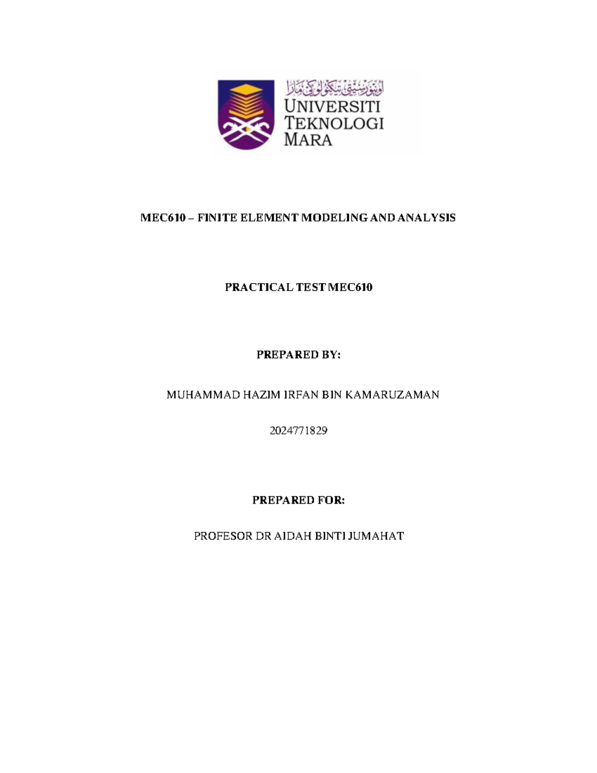 MEC610 FINITE ELEMENT MODELING AND ANALYSIS PRACTICAL TEST REPORT - Studocu