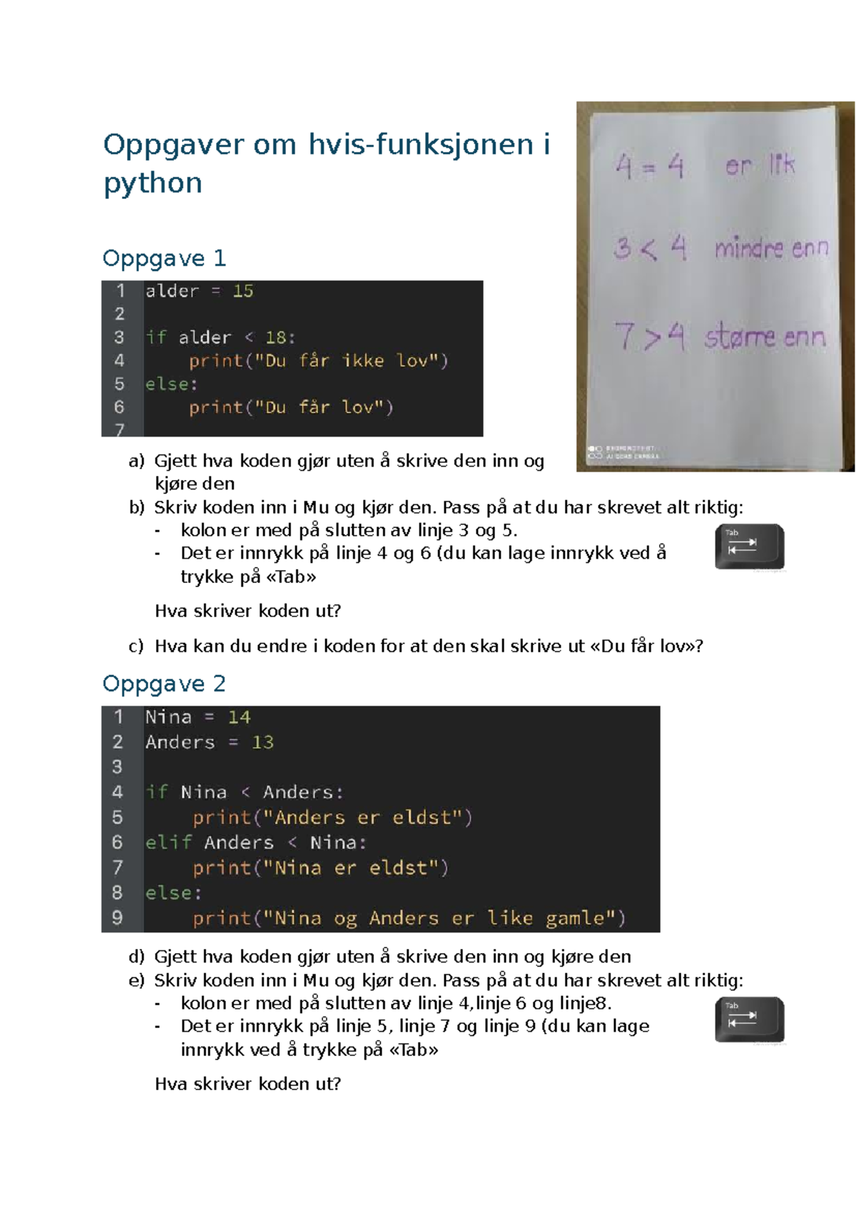 Python Oppgaver: Gjett og Kjør Kode - Oppgave 1 & 2 - Studocu