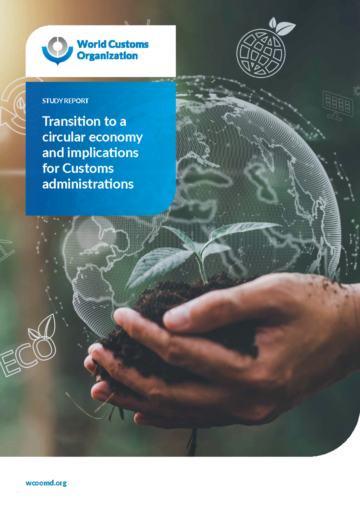 Circular economy report en - ####### wcoomd STUDY REPORT Transition to ...