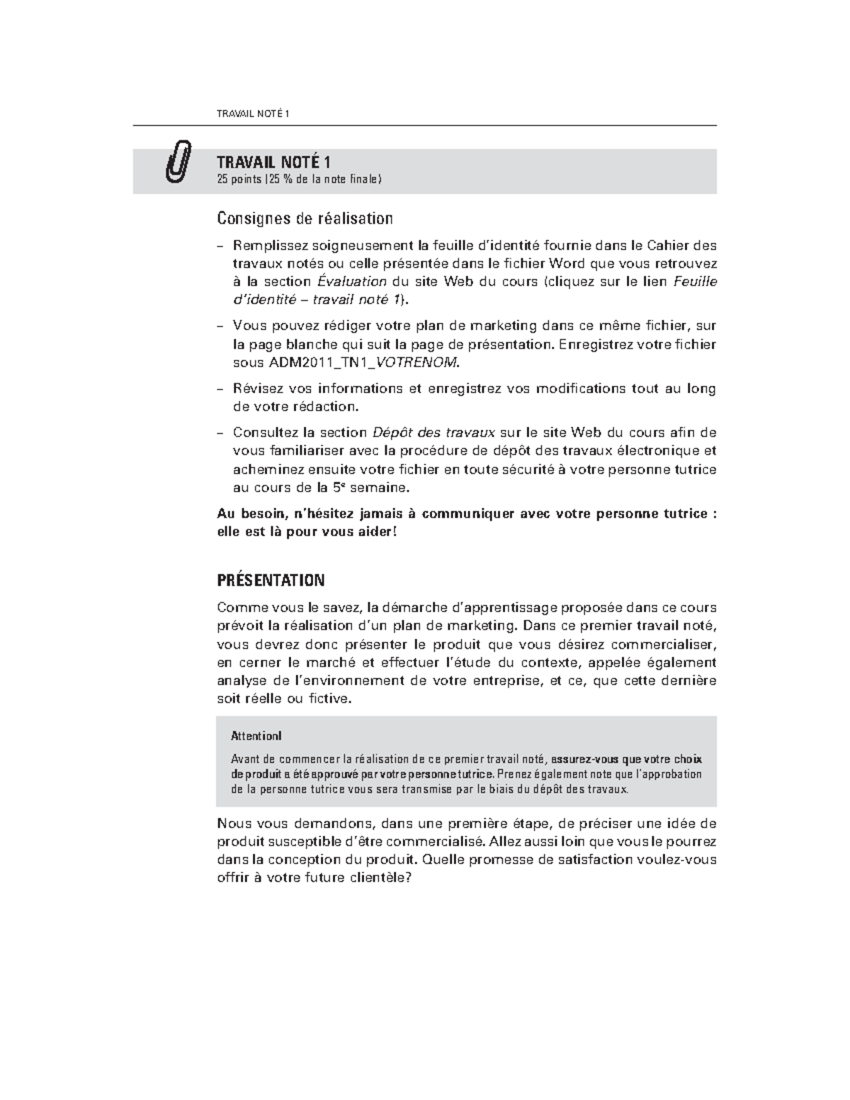 ADM2011 TN1 - Guide de réalisation pour le travail noté 1 - Studocu