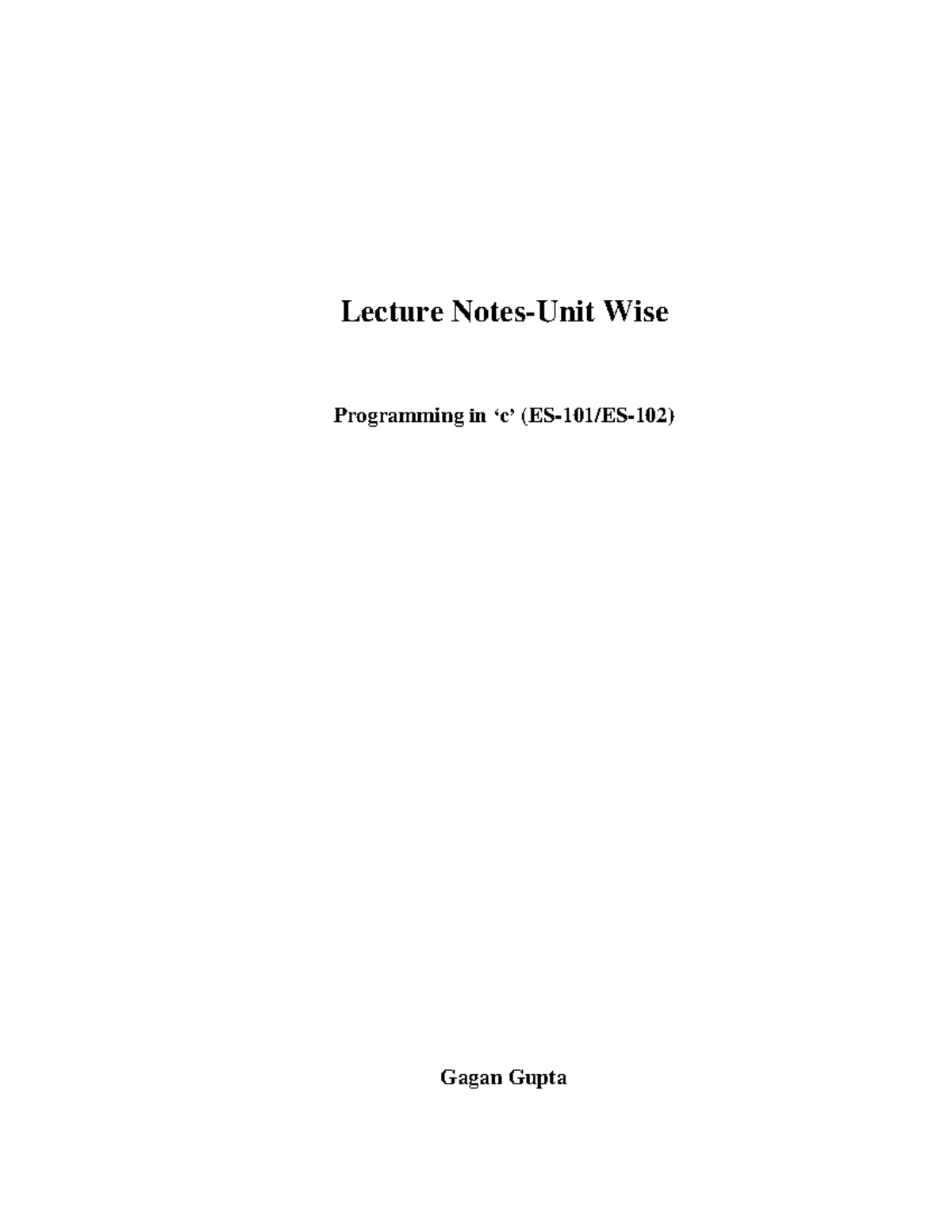 Lecture Notes on Programming in C (ES-101/ES-102) - Unit 1 Overview ...