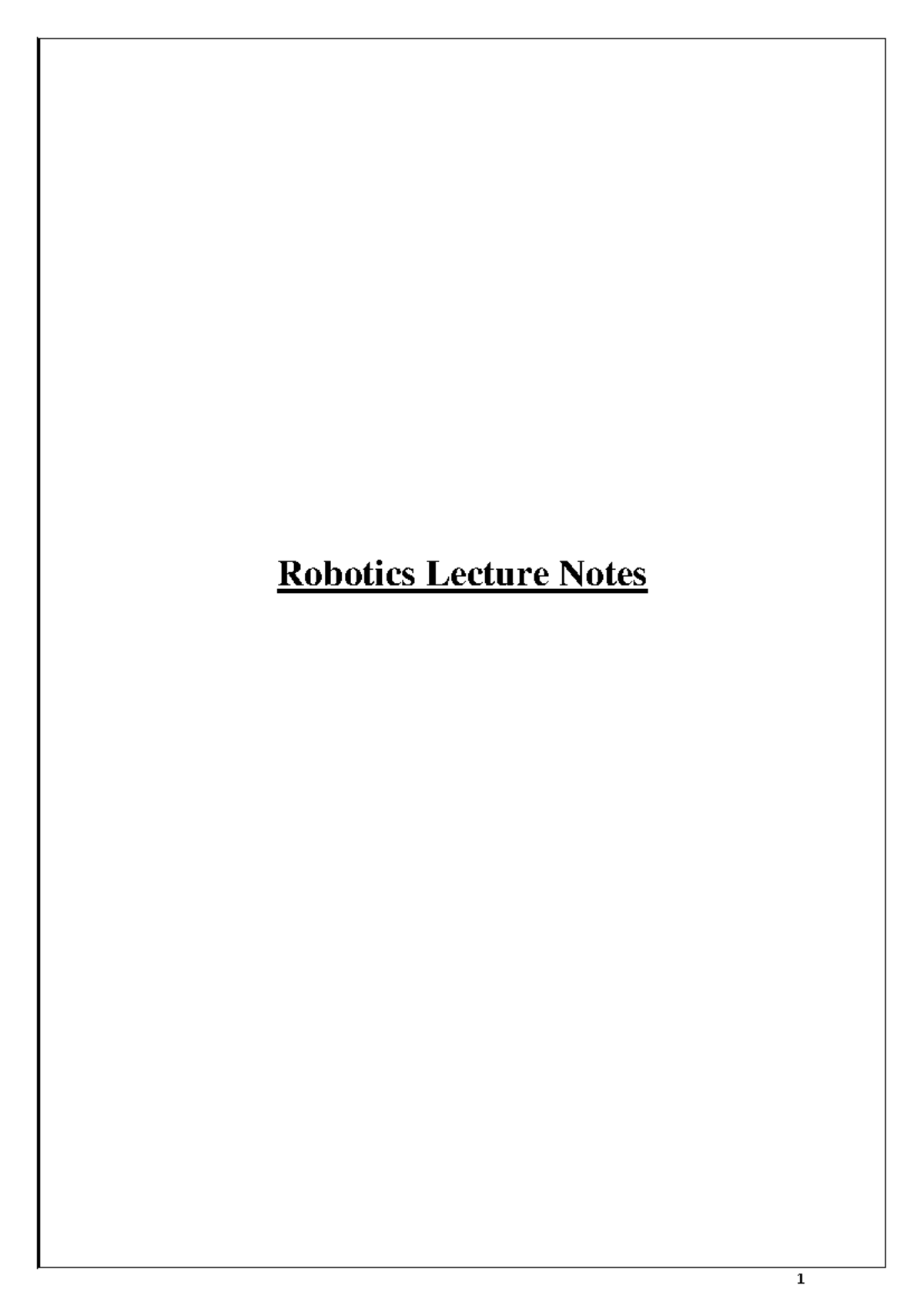 202010 19- Robotics - Robotics Lecture Notes UNIT-I INTRODUCTION The ...