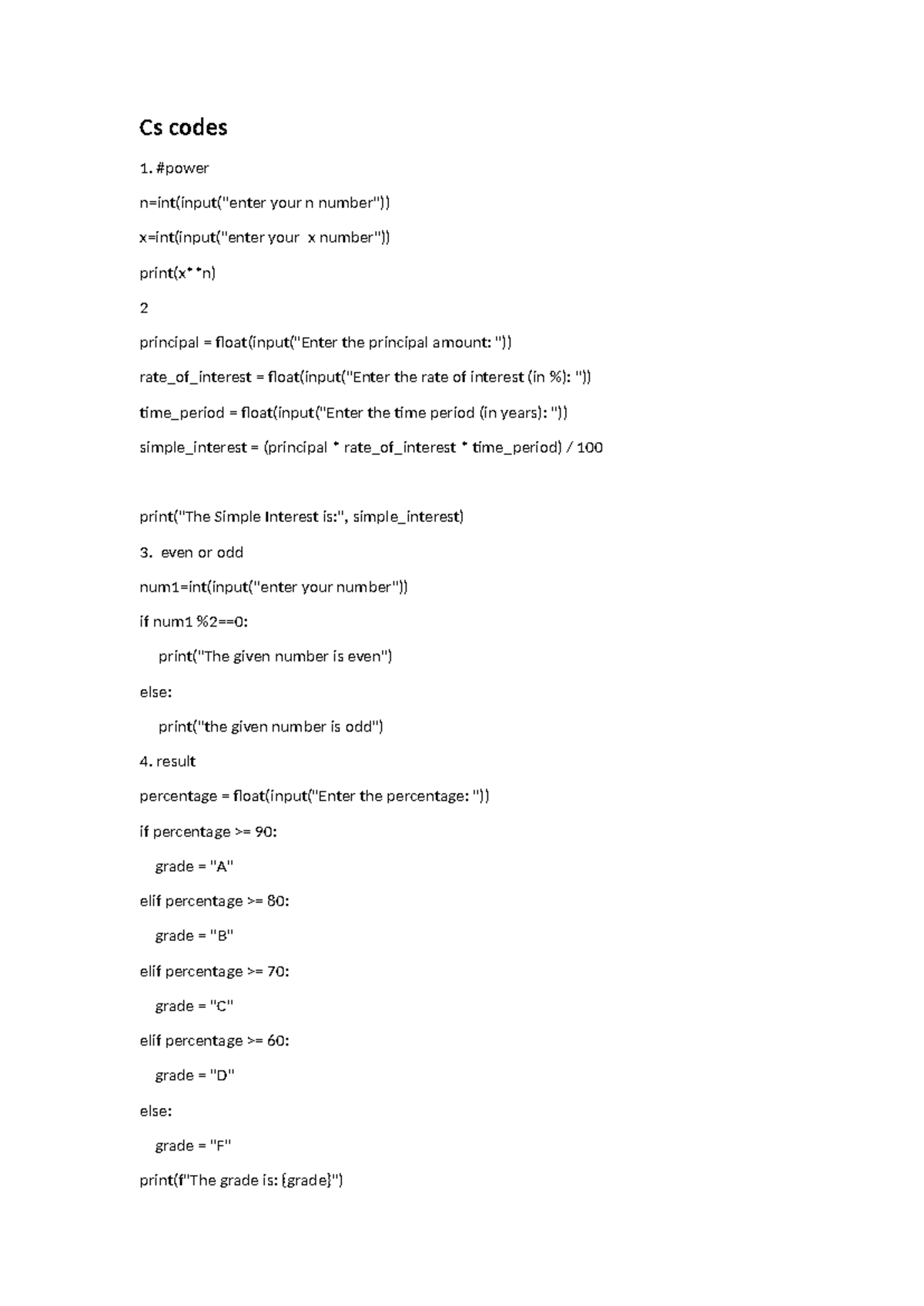 Cs codes - Cs codes #power n=int(input("enter your n number")) x=int ...