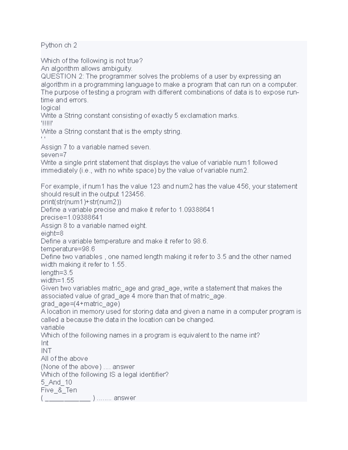 Python ch 2 - Python ch 2 Which of the following is not true? An ...