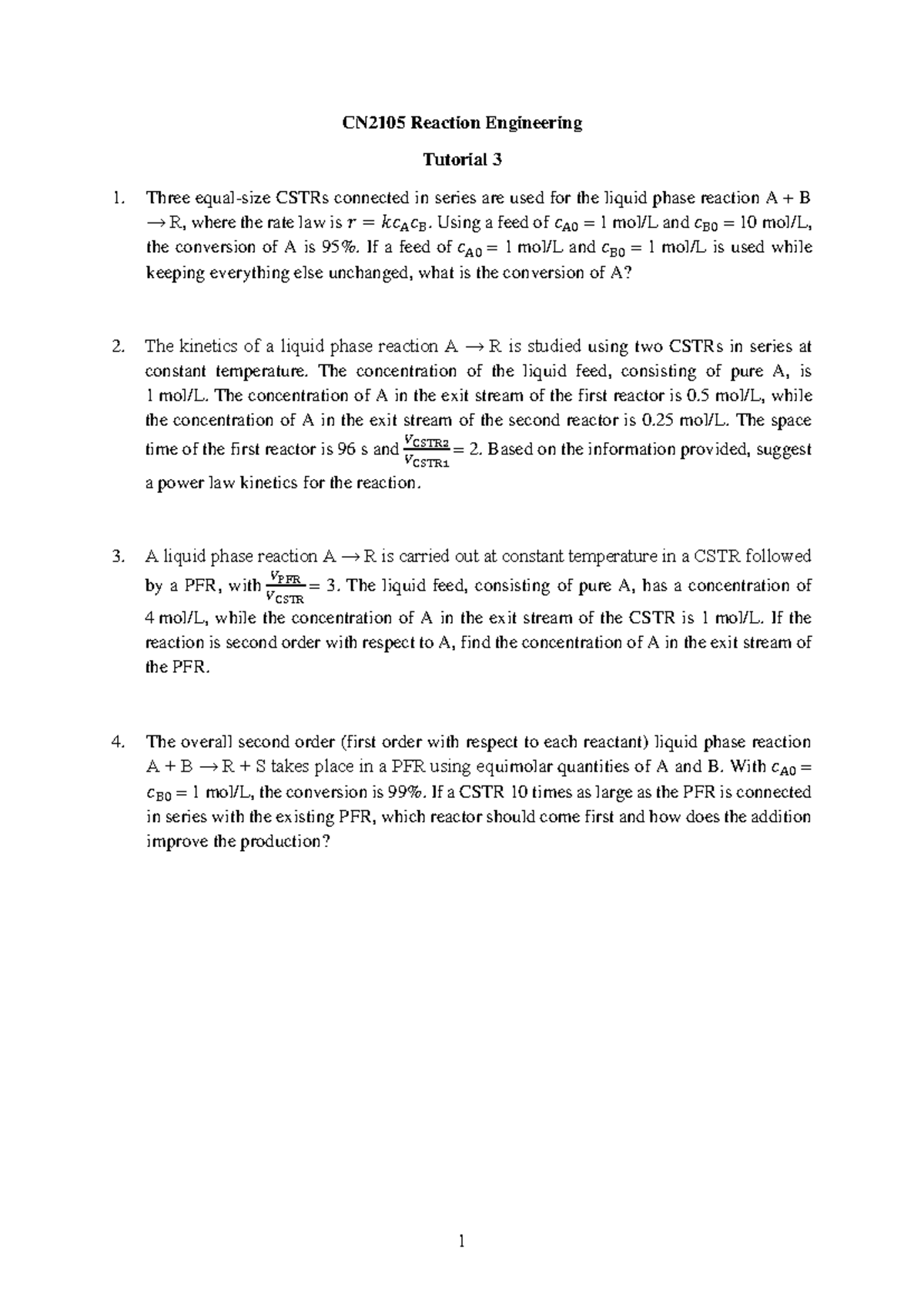 CN2105 Reaction engineering tutorial 3: CSTRs and liquid phase ...