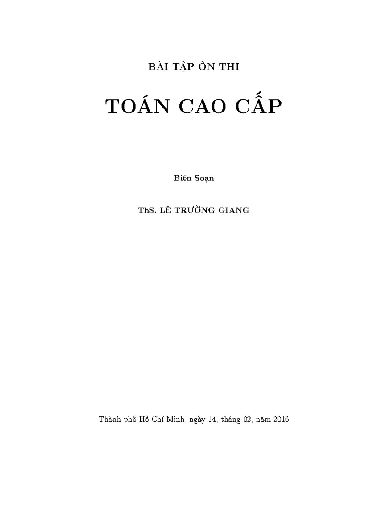Baitap TCC ltgiang 2016 - BÀI TẬP ÔN THI TOÁN CAO CẤP Biên Soạn ThS. LÊ ...