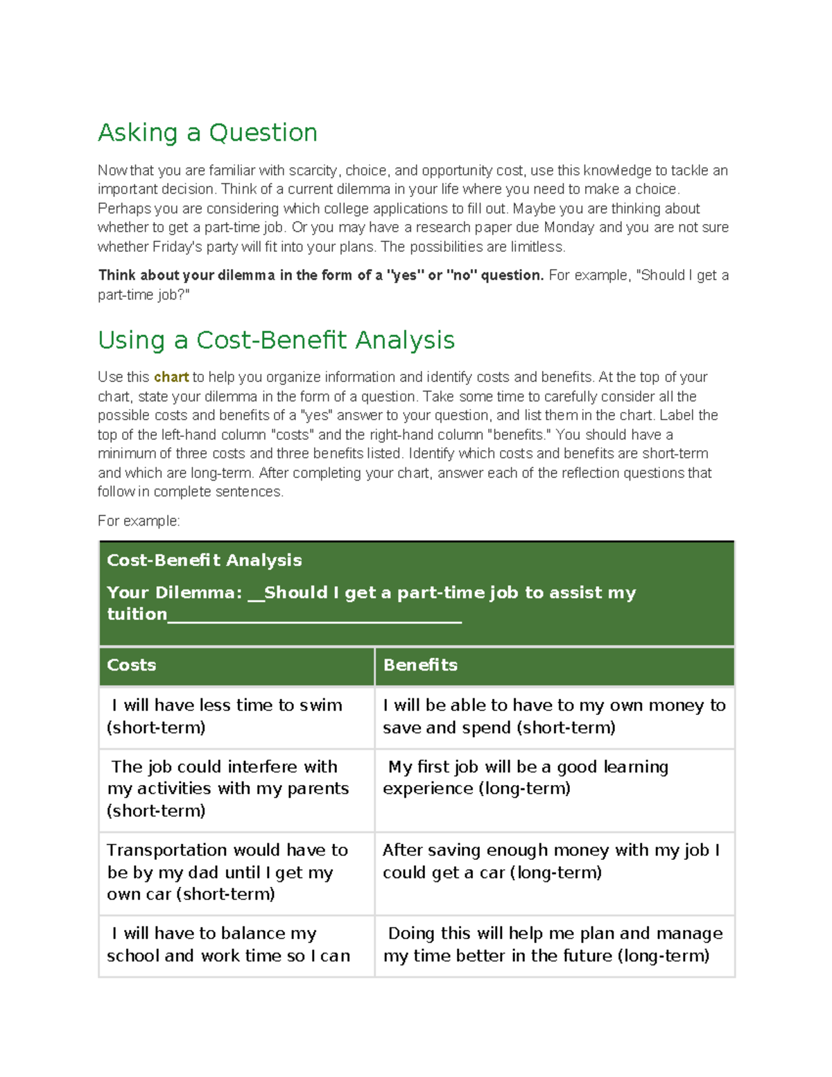 Economics 1 - Asking a Question Now that you are familiar with scarcity ...