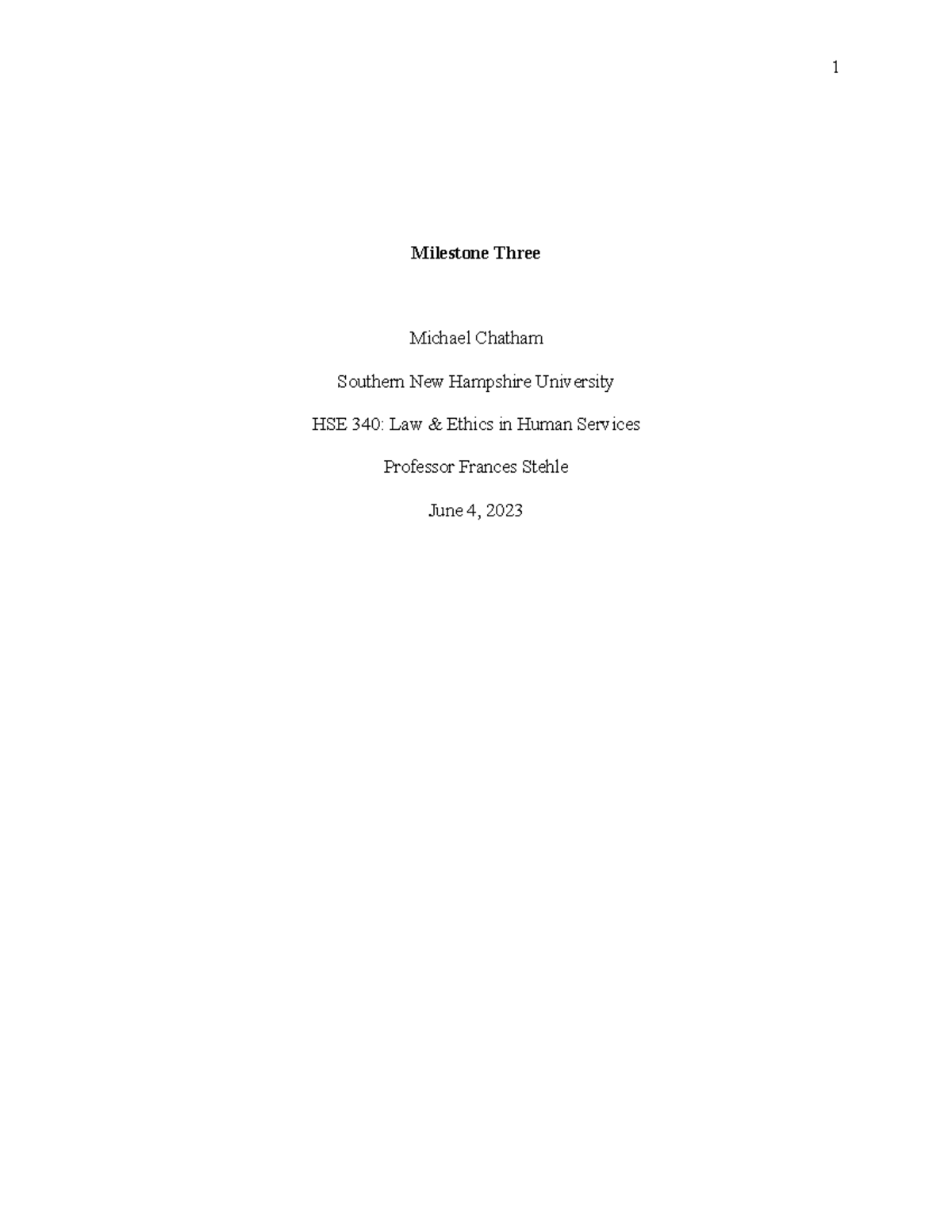 HSE 340 Milestone Three: Ethical Considerations in Patient ...