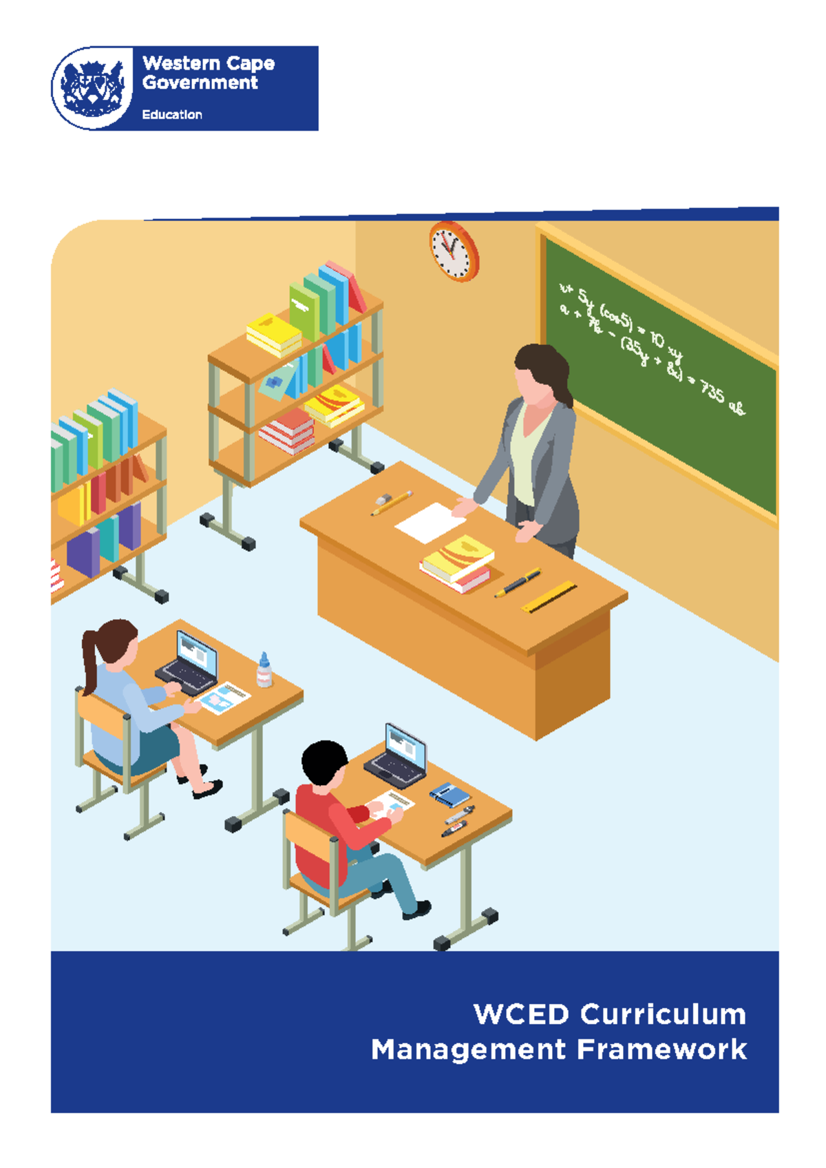 2020-WCED-Curriculum Management Framework Overview and Guidelines - Studocu