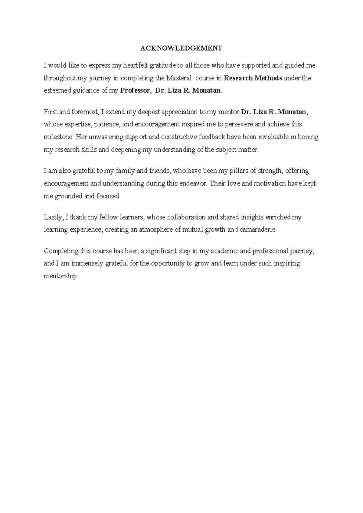 Acknowledgement - ACKNOWLEDGEMENT I would like to express my heartfelt ...