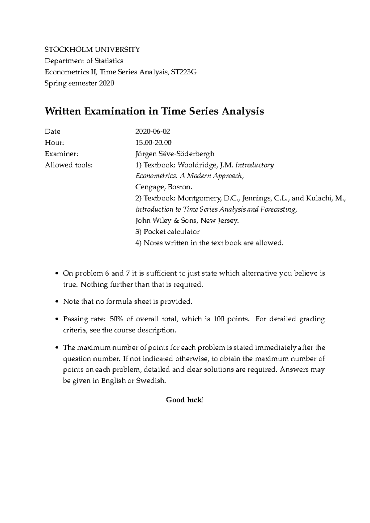 Econometrics Time Series Analysis 2 juni 2020 - STOCKHOLM UNIVERSITY ...