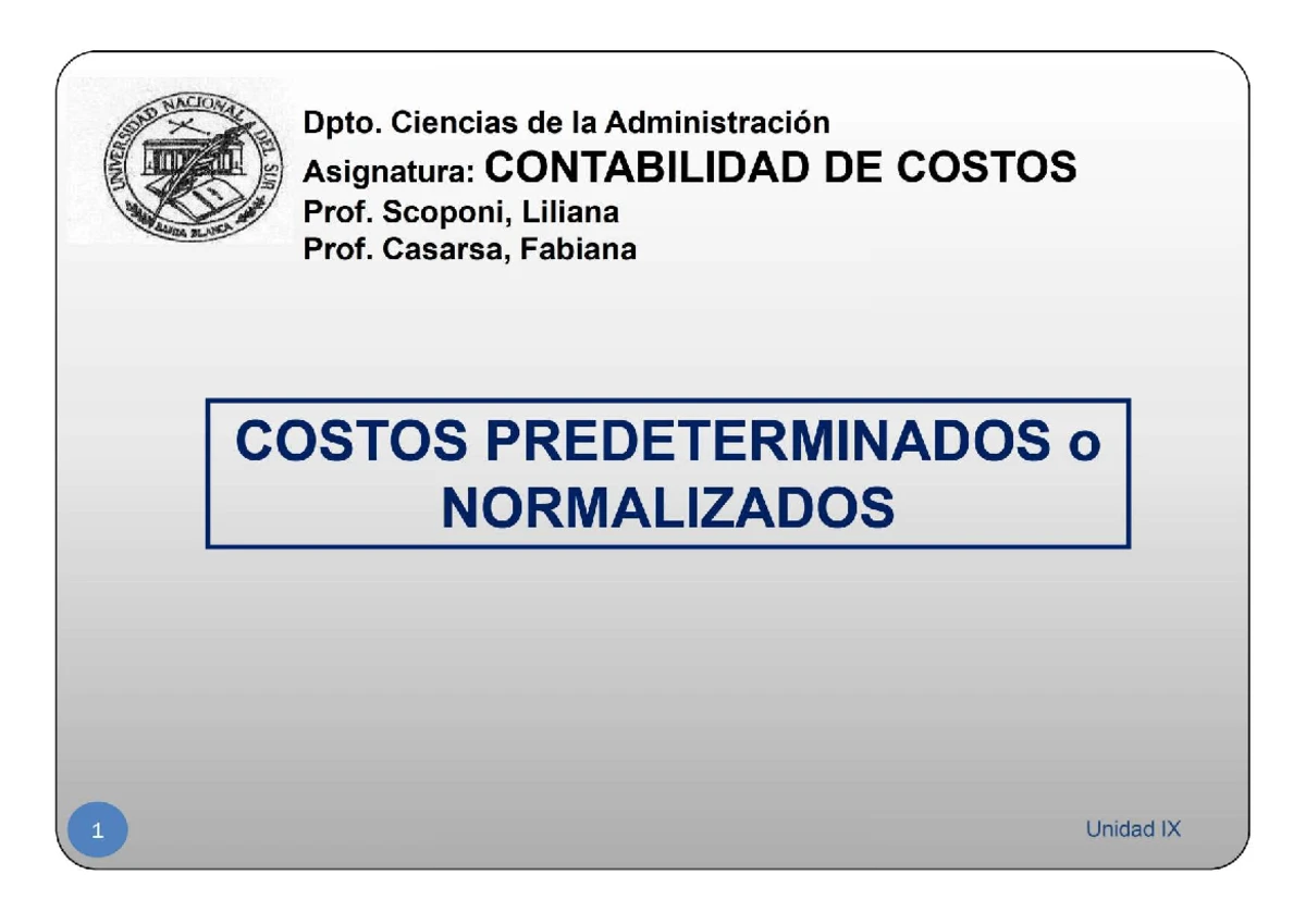 Unidad 1 Parte 1: Teoría General del Costo y Gestión Económica - Studocu