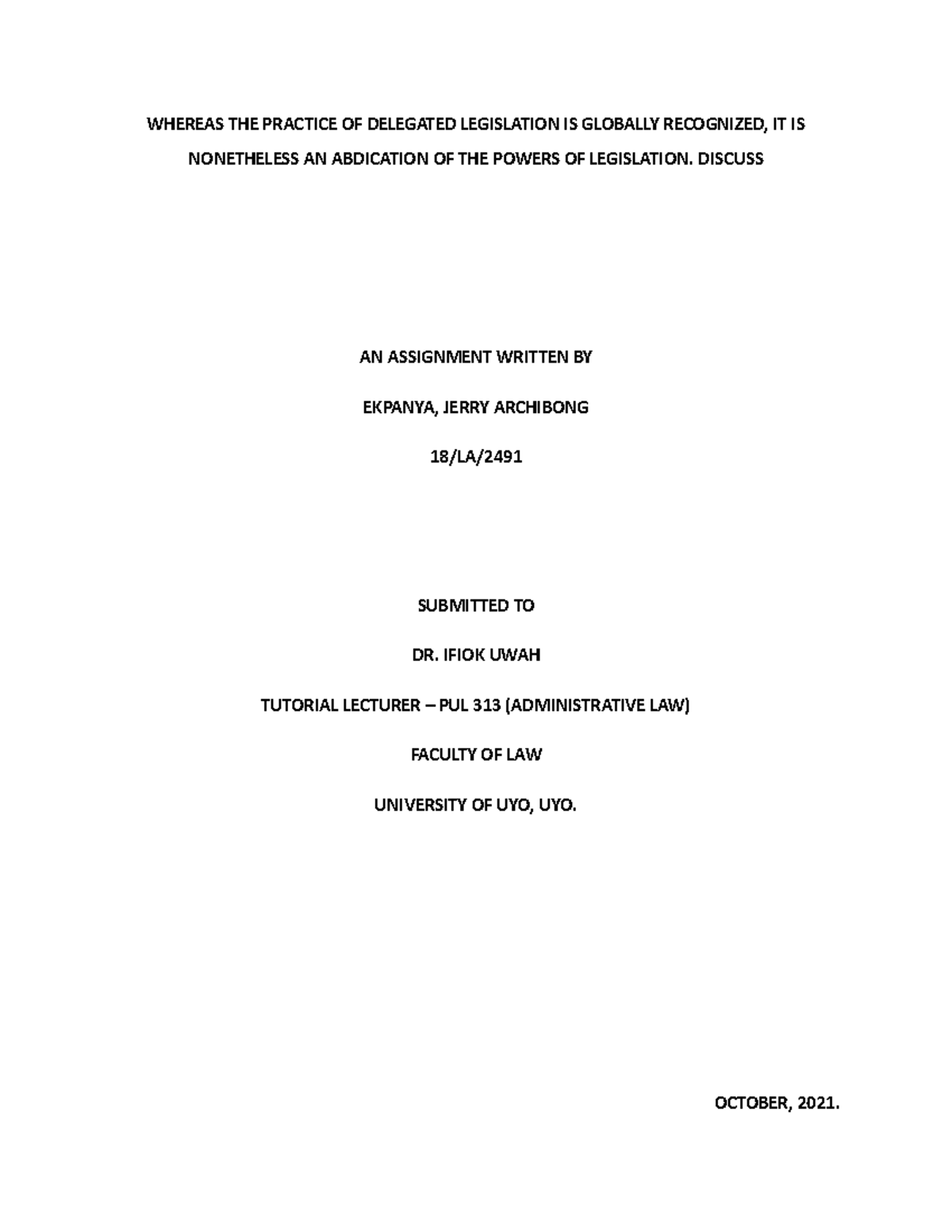 Admin Law 2 - WHEREAS THE PRACTICE OF DELEGATED LEGISLATION IS GLOBALLY ...