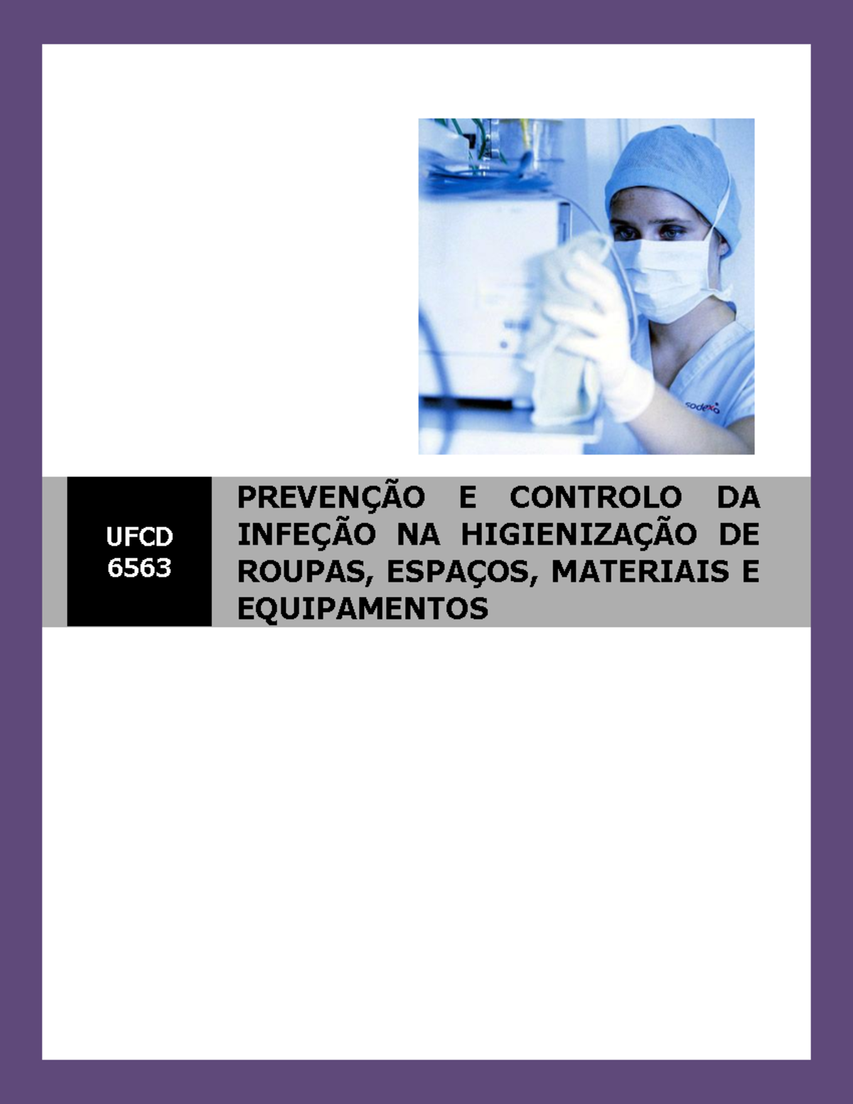 Manual UFCD 6563 - Prevenção e Controle de Infecções na Higienização ...