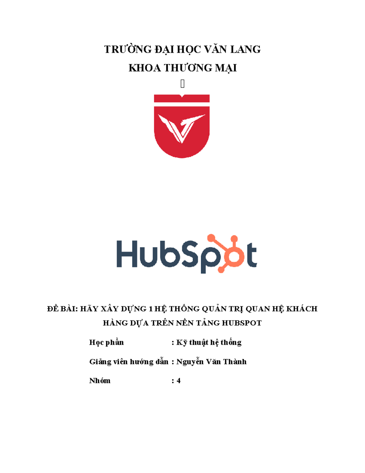 Báo cáo giữa kỳ KTHT - Hệ thống quản trị quan hệ khách hàng HubSpot ...