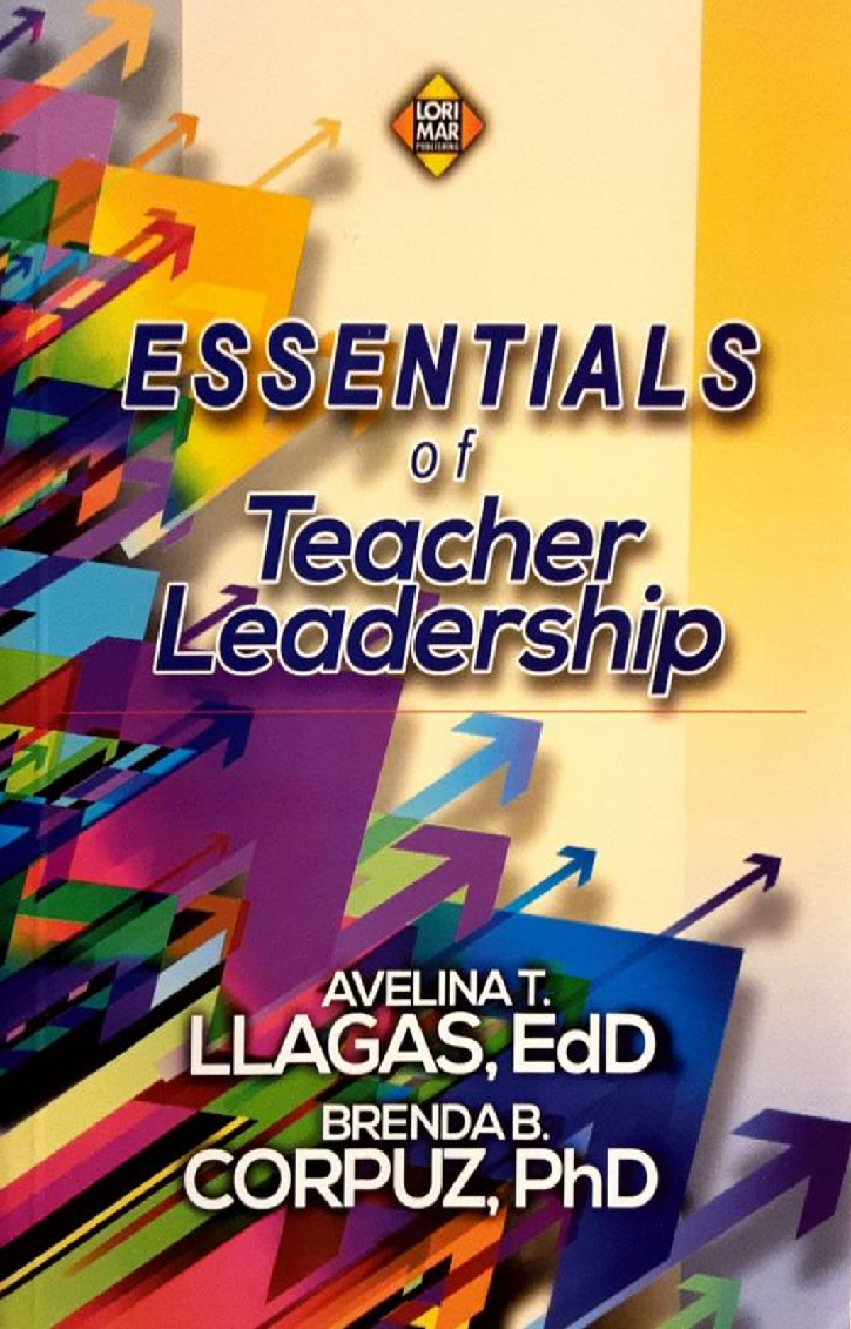 Lorimar Essentials of Teacher Leadership: A Comprehensive Overview ...
