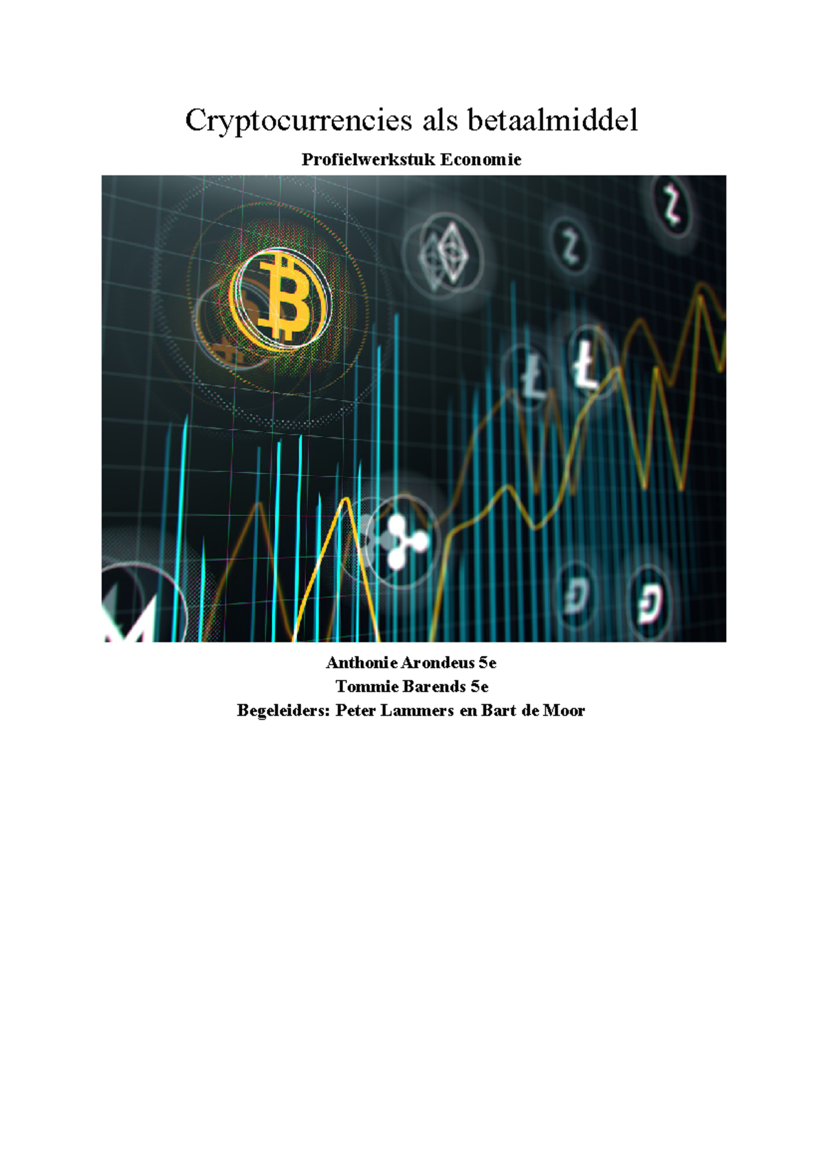 PWS - Cryptocurrencies als Toekomstig Betalingsmiddel: Analyse & Discussie  - Studocu