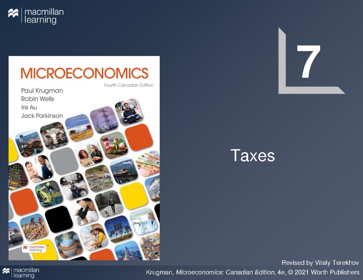 Ch. 7 Taxes - Key Concepts and Impacts in Microeconomics - Studocu