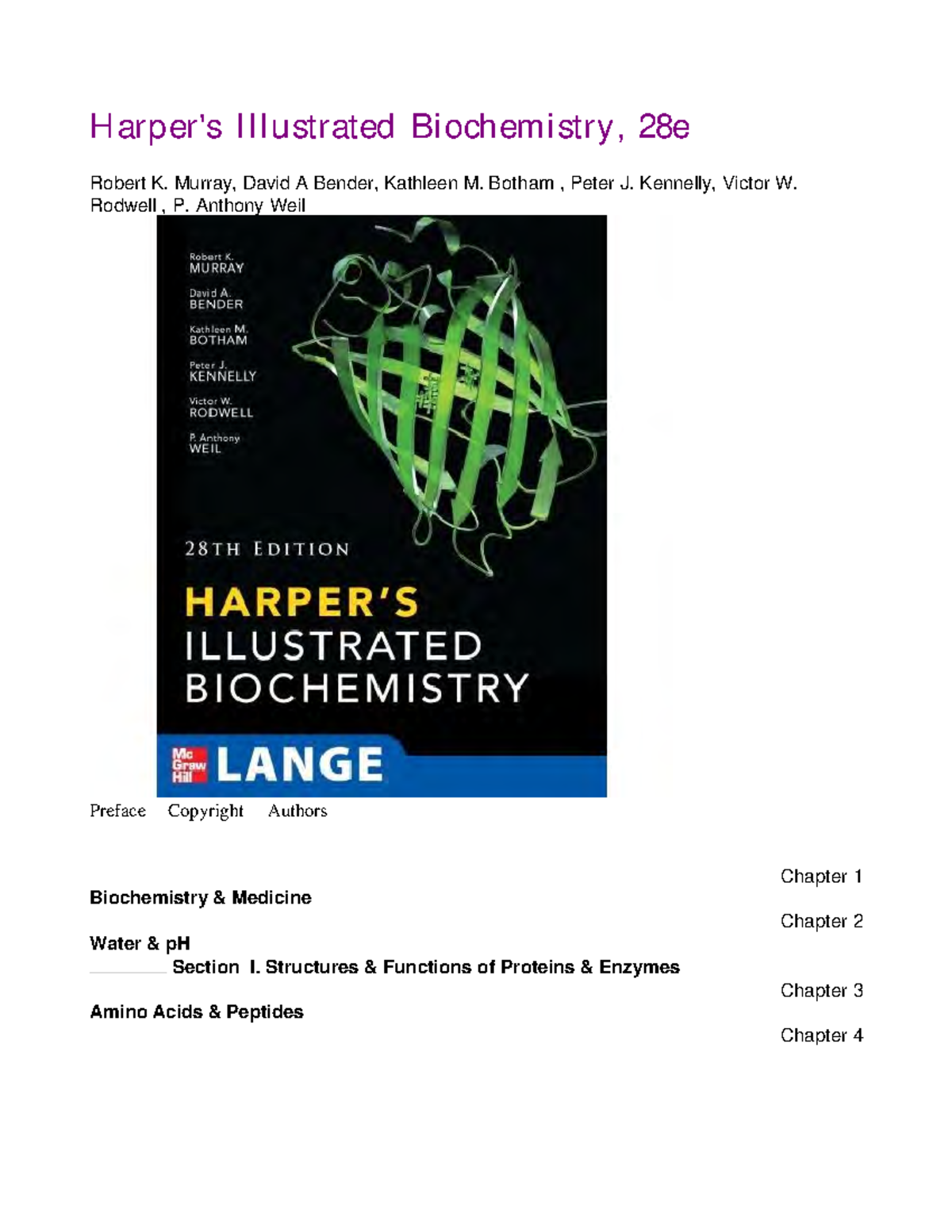 Harpers Illustrated Biochemistry 29th Edition (LANGE Basic Science) Murray， Robert Bender， David Botham， Kathleen M. Kennelly， Peter J. Rodwell， Victor; Weil， P. Anthony Harpers Illustrated Biochemistry 29th Edition : Murray, Robert