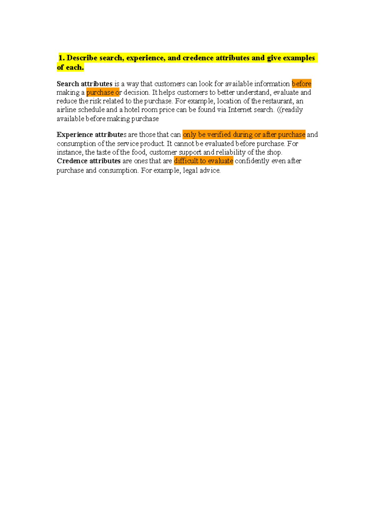 T2Q1 - t2q1 - 1. Describe search, experience, and credence attributes ...