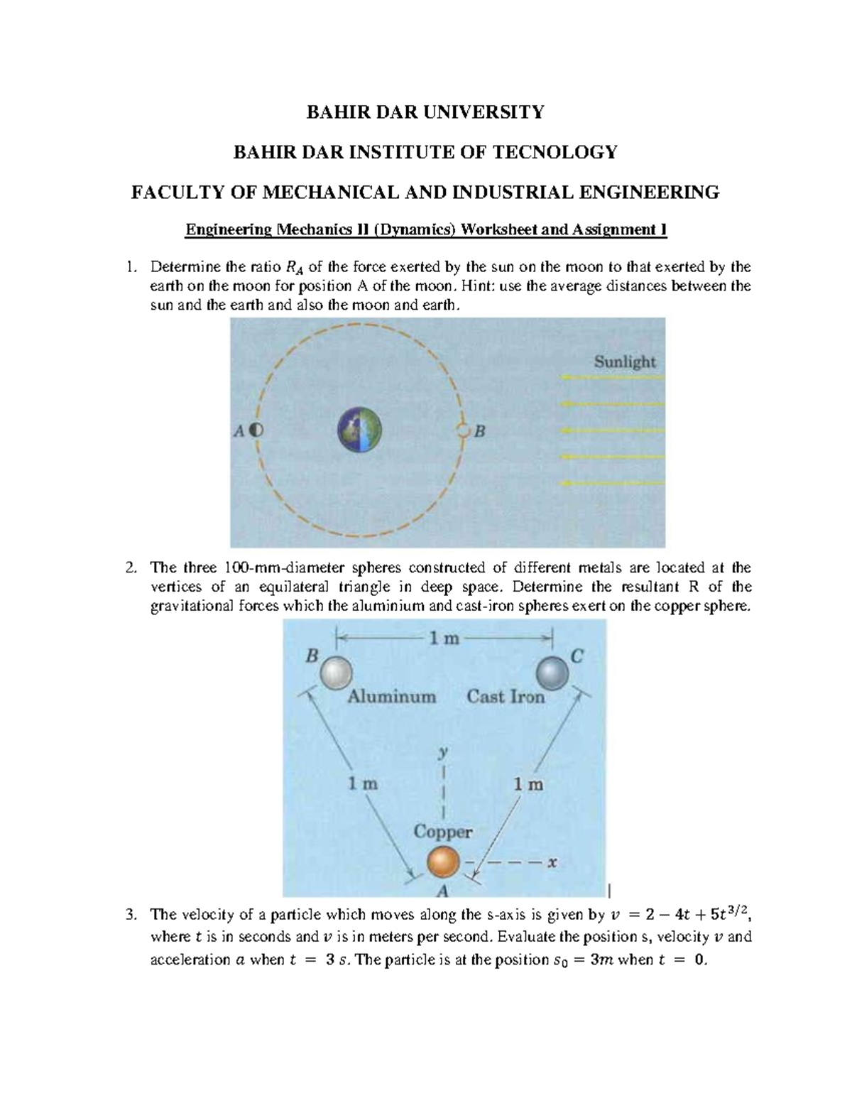 Dynamics Worksheet I - Problems on Chapters 2 and 3 (Eng Mech II) - Studocu