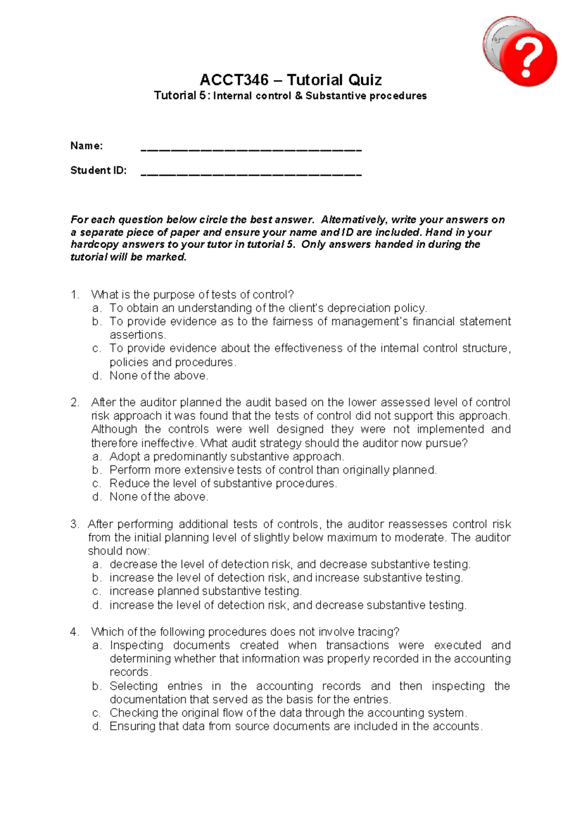 ACCT346 Tutorial 5 Quiz: Internal Control & Substantive Procedures ...
